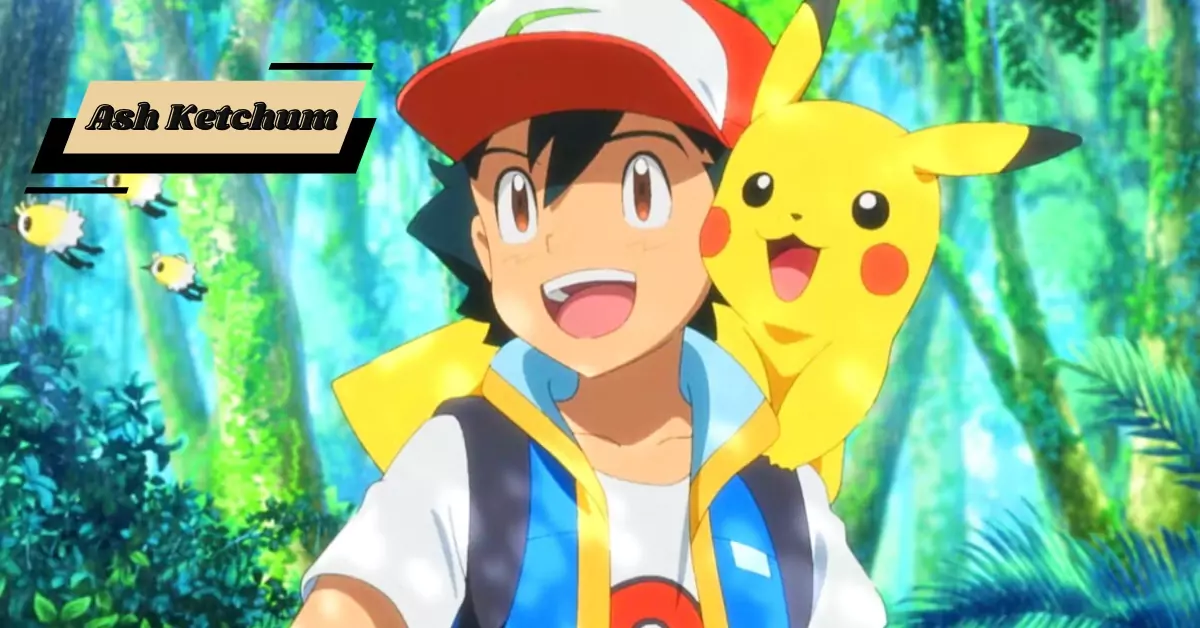 Ash Ketchum Ash Ketchum