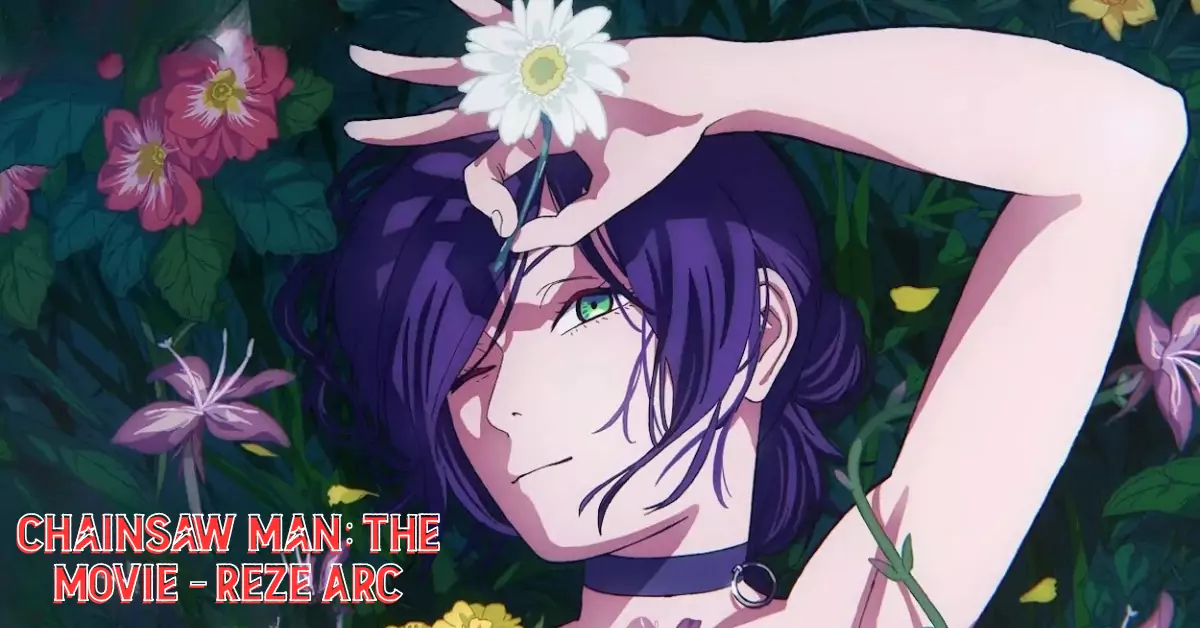 Chainsaw Man The Movie Reze Arc