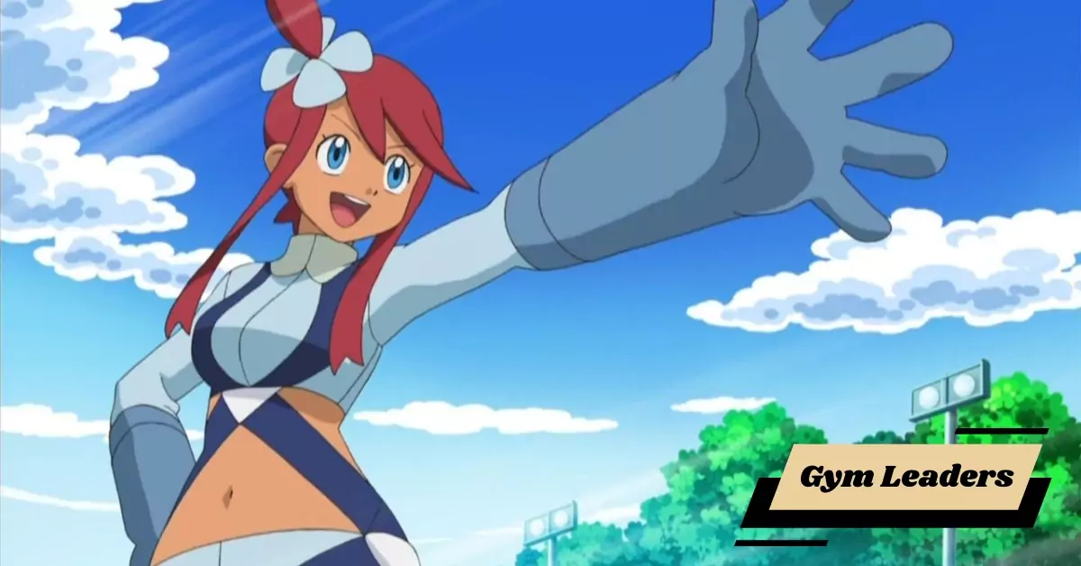 Gym Leaders Gym Leaders