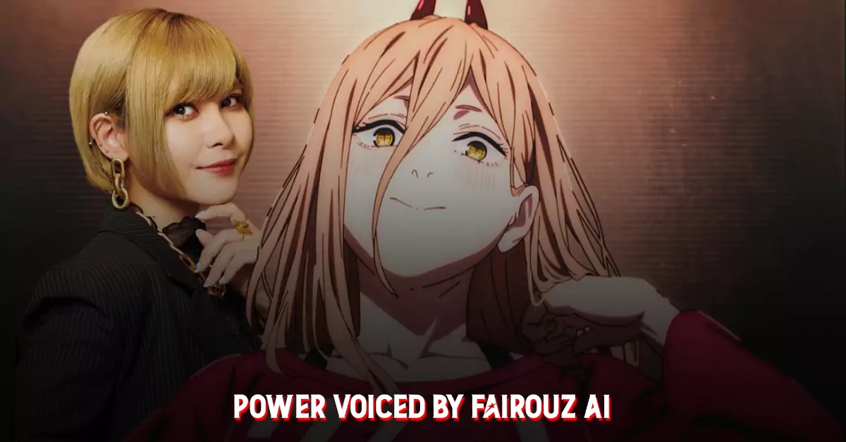 Power (Voiced by Fairouz Ai) Power (Voiced by Fairouz Ai)