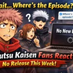 Wait… Where’s the Episode?” Jujutsu Kaisen Fans React to No Release This Week