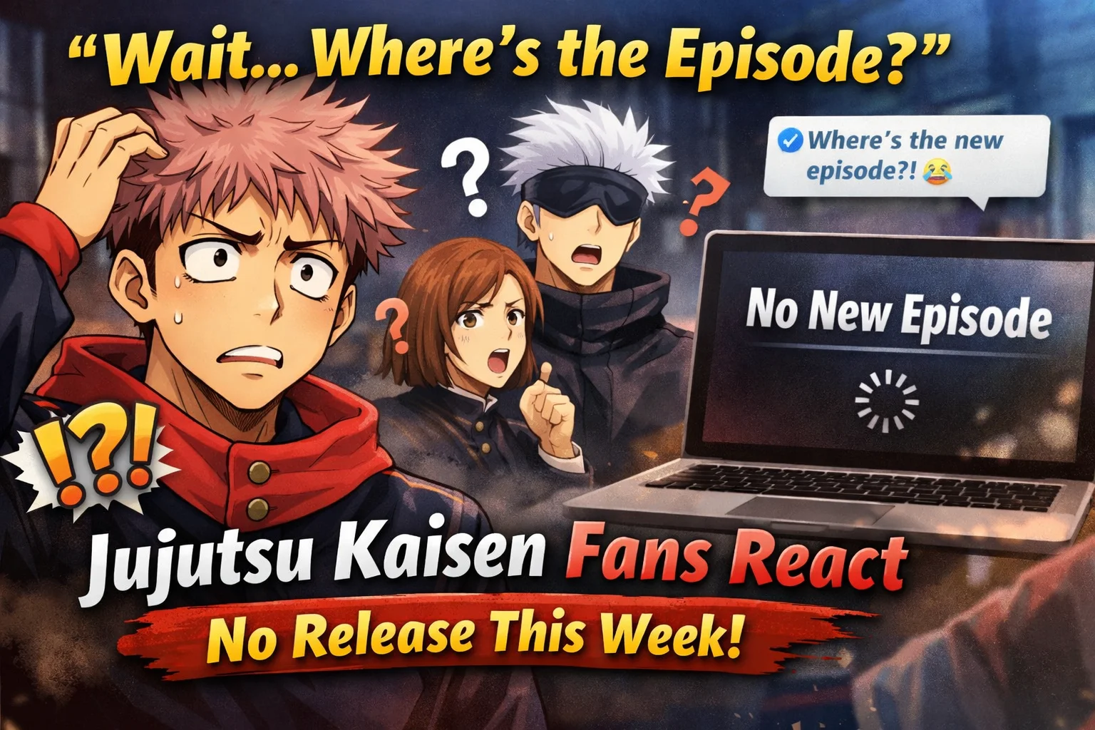 Wait… Where’s the Episode?” Jujutsu Kaisen Fans React to No Release This Week
